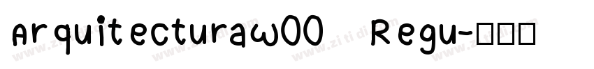 ArquitecturaW00 Regu字体转换